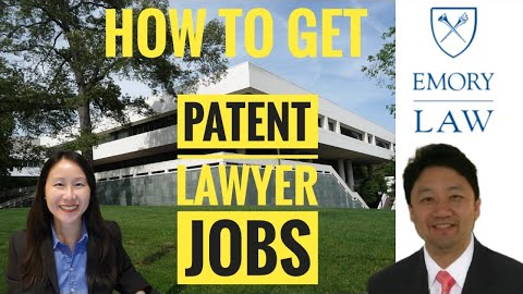 How to get a Patent Lawyer Job | Is Patent Law Saturated? Emory Law School Alum Jerry Liu