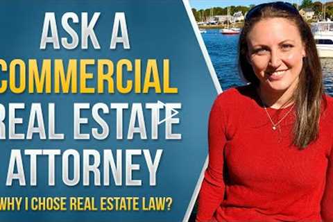 Why I chose to practice Real Estate law