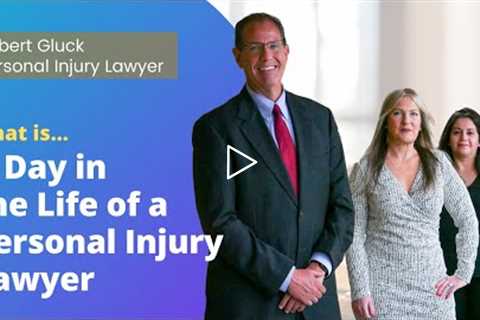 What is the Day in the Life of a Personal Injury Lawyer? | Florida Personal Injury