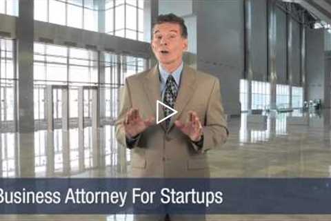 Business Attorney For Startups