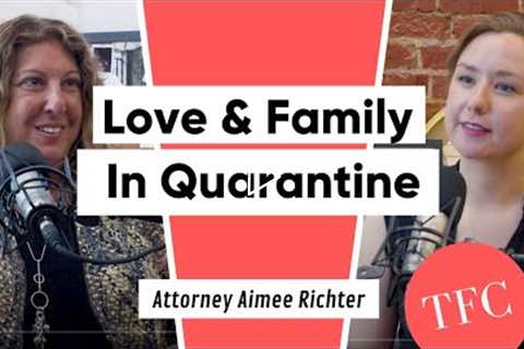 A Family Law Attorney On Virtual Court, The Impact Of Abuse, & How Quarantine Exposes Bad..