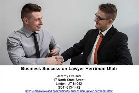 Business Succession Lawyer Herriman Utah