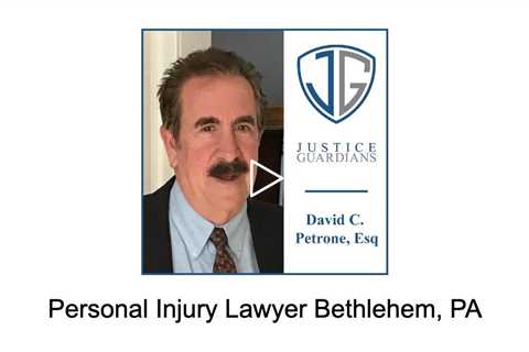 Personal Injury Lawyer Bethlehem, PA - Justice Guardians