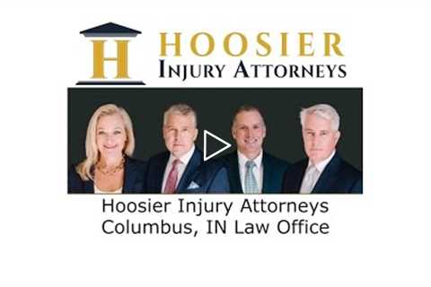 Hoosier Injury Attorneys Columbus IN Law Office