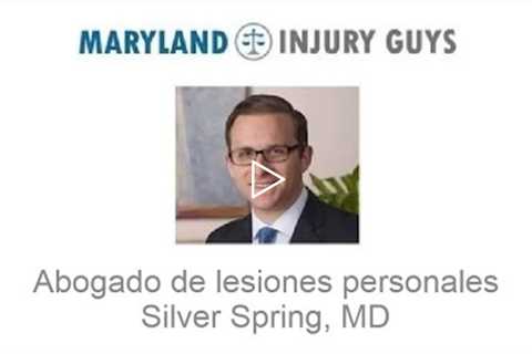 Abogado de lesiones personales Silver Spring, MD - Maryland Injury Guys