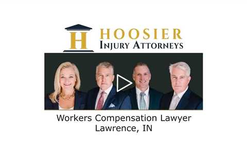 Workers Compensation Lawyer Lawrence, IN - Hoosier Injury Attorneys