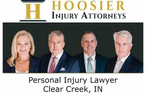 Personal Injury Lawyer Clear Creek, IN