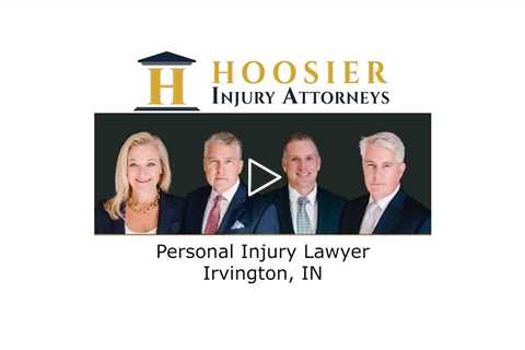 Personal Injury Lawyer Irvington, IN - Hoosier Injury Attorneys