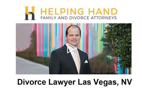 Divorce Lawyer Las Vegas, NV - Helping Hand Family & Divorce Attorneys