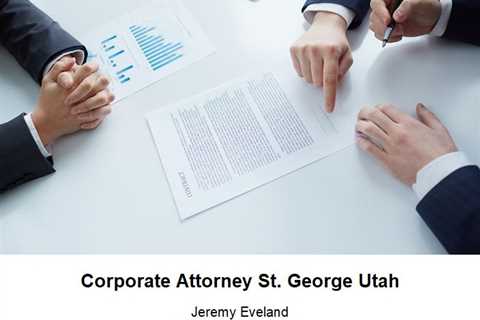 Corporate Attorney St. George Utah