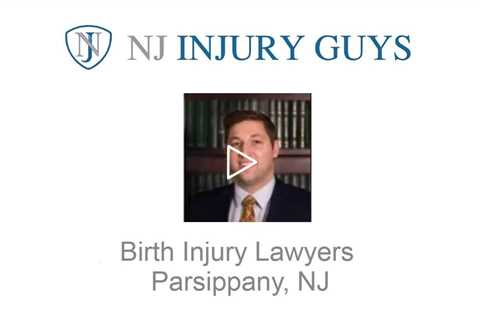 Birth Injury Lawyers Parsippany, NJ   NJ Injury Guys