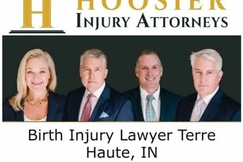 Birth Injury Lawyer Terre Haute, IN