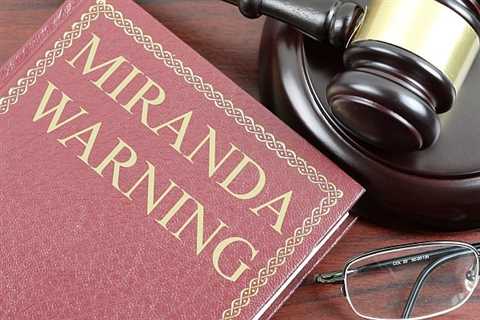 What Are The Miranda Rights Of Someone Being Arrested For DUI?