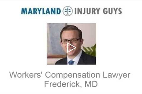 Workers’ Compensation Lawyer Frederick, MD - Maryland Injury Guys