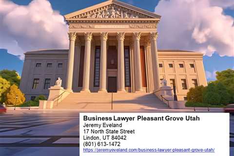 Business Lawyer Pleasant Grove Utah