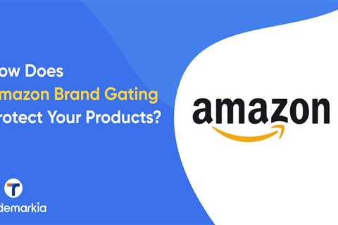 How Does Amazon Brand Gating Protect Your Products?