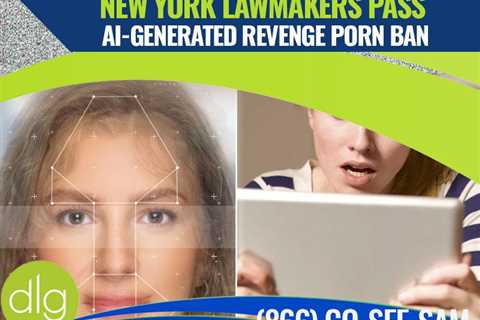 New York Officials Pass Ban on AI-Generated Revenge Porn