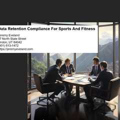 Data Retention Compliance For Sports And Fitness
