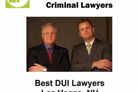 Best DUI Lawyers Las Vegas, NV