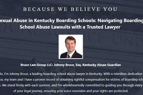 Boarding School Abuse Lawyer Johnny Bruce Louisville, KY