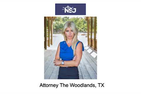 Attorney The Woodlands, TX