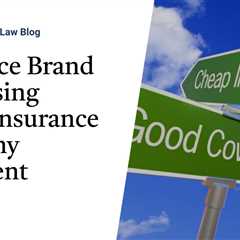 Insurance Brand Advertising Versus Insurance Company Treatment