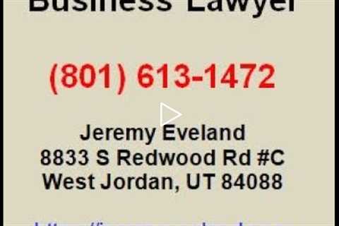 Bountiful UT Business Attorney (801) 613-1472