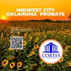 Midwest City Oklahoma Probate - Midwest City Oklahoma Probate Law Firm