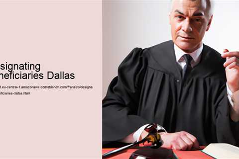 designating-beneficiaries-dallas