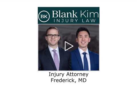 Injury Attorney Frederick, MD - Blank Kim Injury Law