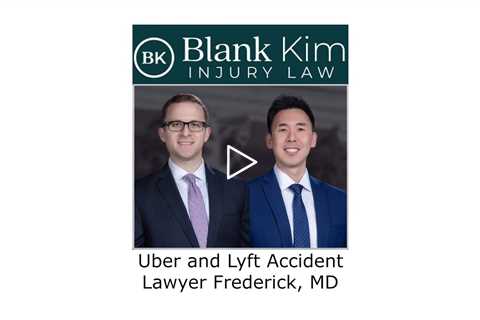 Uber and Lyft Accident Lawyer Frederick, MD - Blank Kim Injury Law