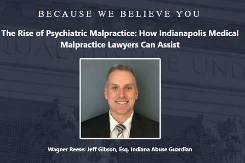 Psychiatrist Abuse Lawyer Jeff Gibson Indiana