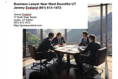 Business Lawyer Near West Bountiful UT Jeremy Eveland (801) 613–1472