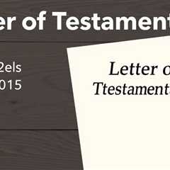 Letter Of Testamentary — What It Is & Why You Need It