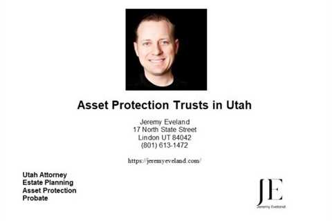 Asset Protection Trusts in Utah: A Comprehensive Guide