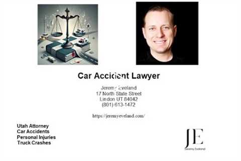 Taylorsville UT Truck Accident Lawyer Jeremy Eveland (801) 613-1472