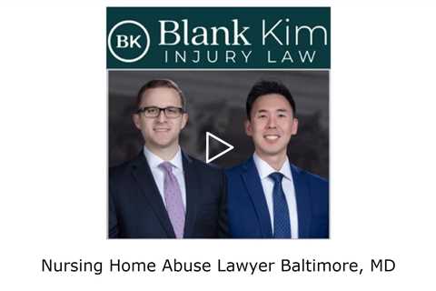 Nursing Home Abuse Lawyer Baltimore, MD