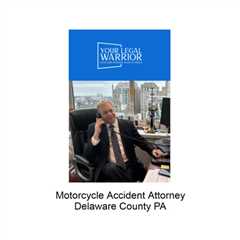 Motorcycle accident attorney Delaware County PA