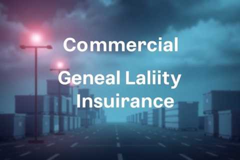 Commercial General Liability Cgl Insurance