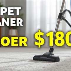 Carpet Cleaner Under $60