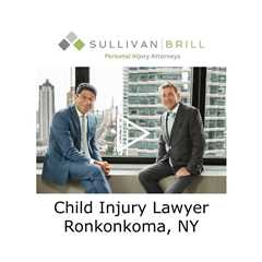 Child Injury Lawyer Ronkonkoma, NY - Sullivan Brill Personal Injury Attorneys