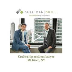 Cruise ship accident lawyer Mt Kisco, NY - Sullivan Brill Personal Injury Attorneys