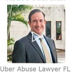 Uber Abuse Lawyer FL   Michael Haggard