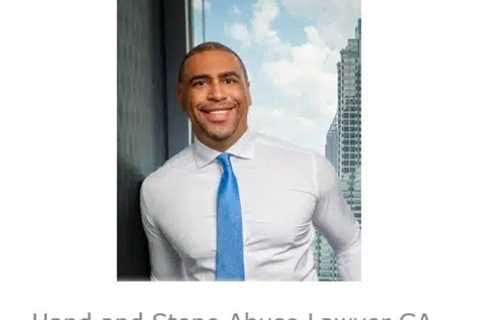Hand and Stone Abuse Lawyer GA