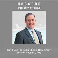 Can I Sue For Being Shot in New Jersey