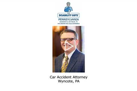 Car accident attorney Wyncote, PA - The Disability Guys Pennsylvania