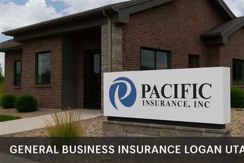 General Business Insurance Logan Utah
