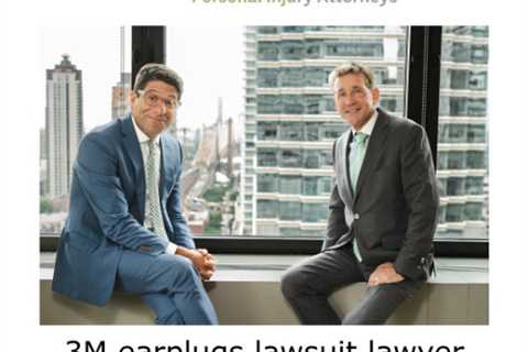 3M earplugs lawsuit lawyer Tarrytown, NY