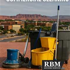 Commercial Cleaning Services St. George Utah