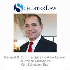 General and Commercial Litigation Lawyer Delaware County PA
